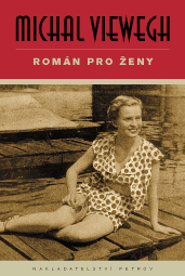 Michal Viewegh: Romn pro eny